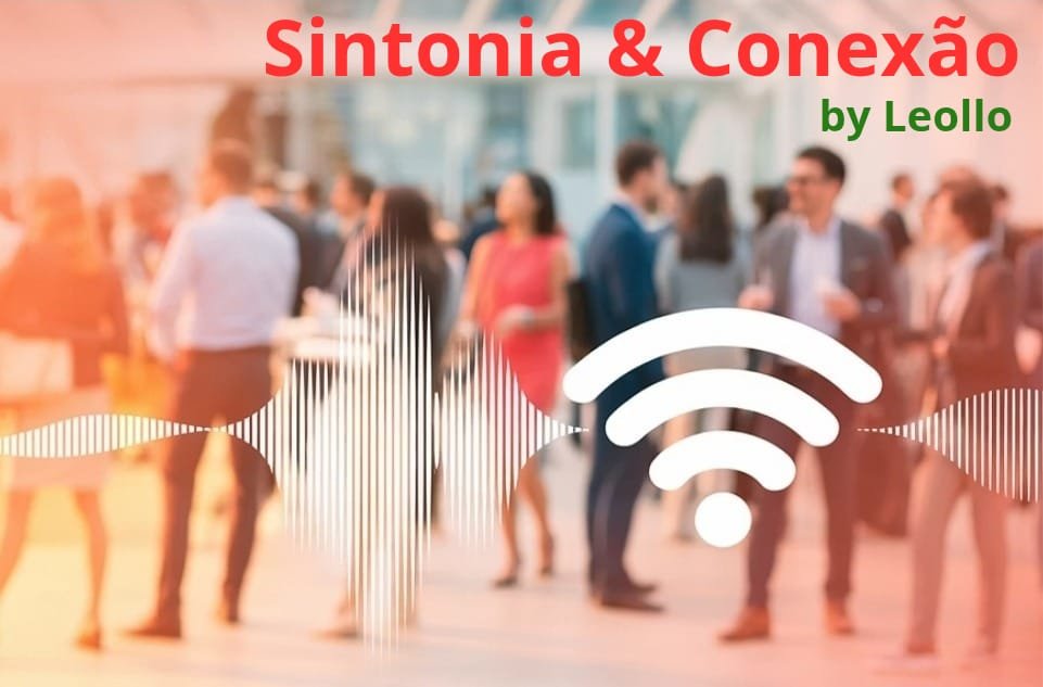 Sintonia e Conexão – Coluna de Leollo Lanzone no Música Conecta